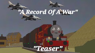 A Record Of A War [TEASER]