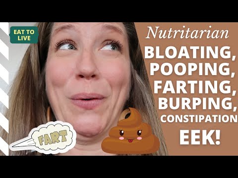 Let's Talk Pooping, Gas, Farting, Burping, and Constipation on the Eat to Live Nutritarian Diet!