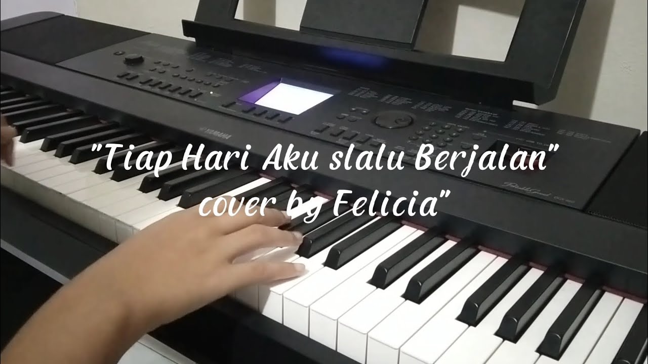 "Tiap Hari Aku Slalu Berjalan" || Piano cover - YouTube