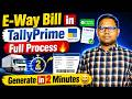 E-Way Bill in TallyPrime Full Process 🔥 | Generate in 2 Minutes