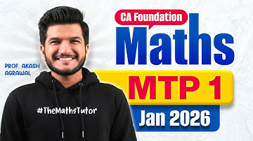 Quantitative Aptitude MTP 1 Jan 2026 | CA Foundation Maths Mock Test Paper 1 Jan 2026 Akash Agrawal