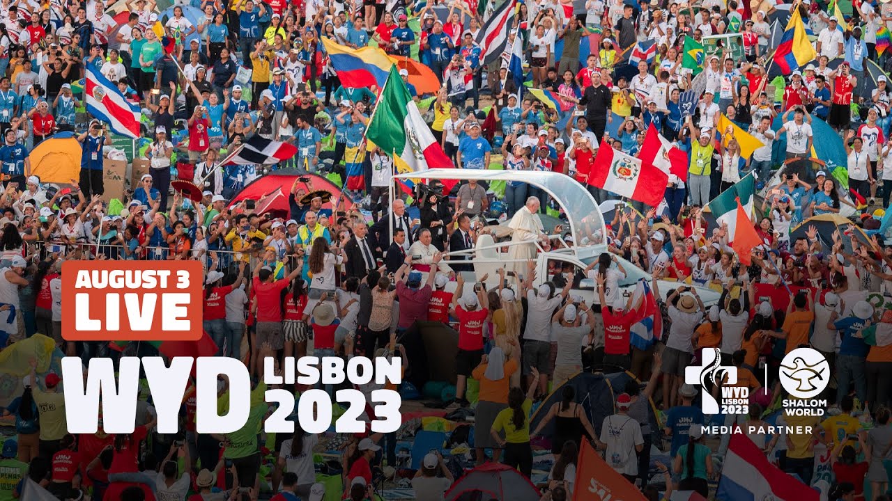 World Youth Day 2023 | Live from Lisbon | August 3 - YouTube