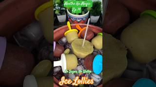 Bachpan wali healthy No Sugar No Water Ice Lollies Easy Summer Recipe for Kids &amp; Family 🍡🍭🍇🍉 #shorts