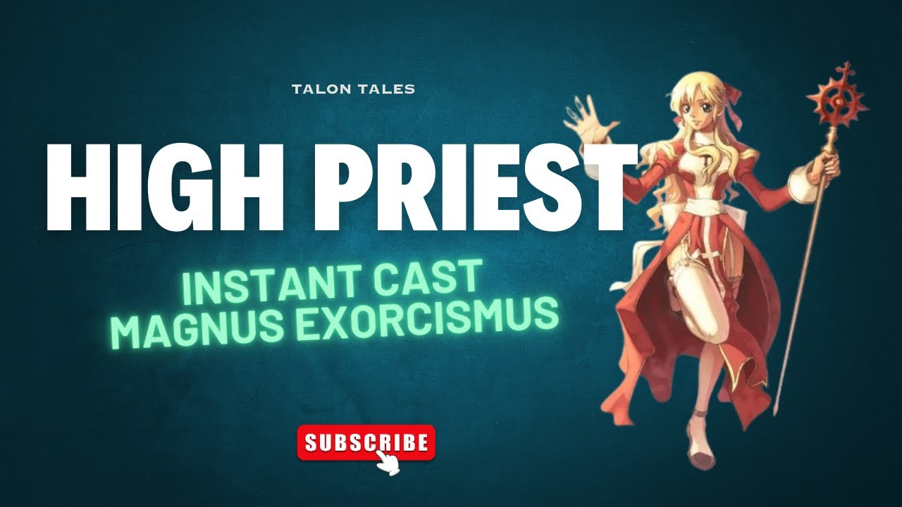 High Priest 150 DEX instant cast Magnus Exorcismus skill