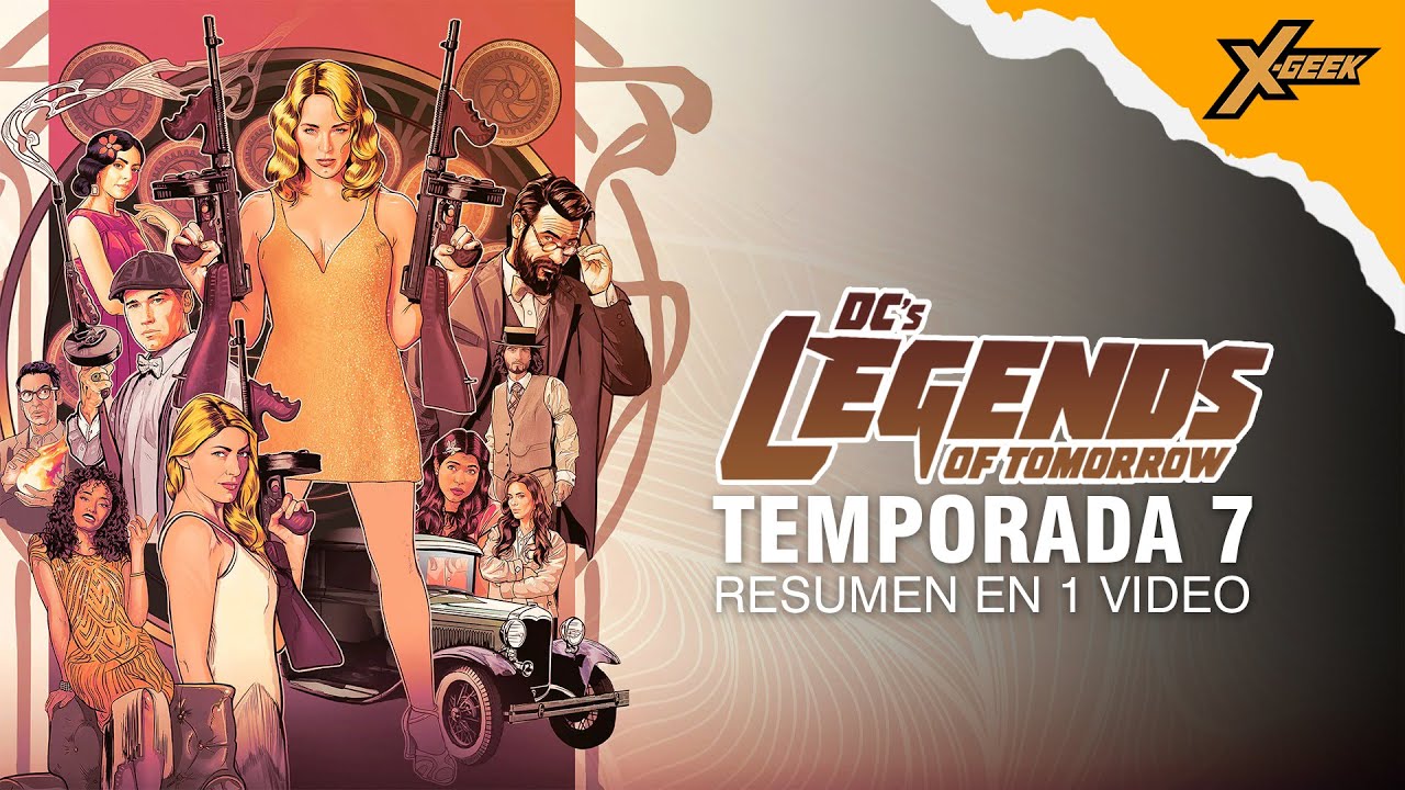 Legends of Tomorrow (Temporada 7): Resumen en 1 video - YouTube