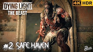 Dying Light The Beast (2025) – Mission 2: Safe Haven [4K 60FPS | No Commentary]