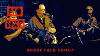 Monks Jazz | Bobby Falk Group &quot;Streets of Santa Teresa&quot;