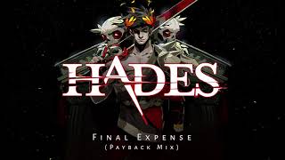 Hades - Final Expense (Payback Mix)