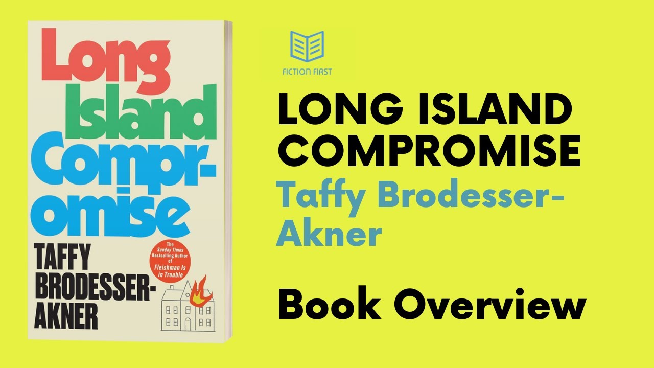 20 | LONG ISLAND COMPROMISE | Taffy Brodesser-Akner | Book Summary