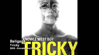 Обложка Tricky Baligaga 2008 Knowle West Boy Скачать Tricky Baligaga 2008 Knowle West Boy