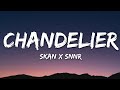 Skan x Snnr - Chandelier (Lyrics)  [7clouds Release] Cover of Sia