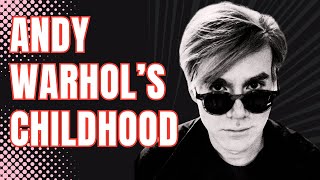 Andy Warhol – Childhood and Early Career | The Early Years of the Iconic Andy Warhol