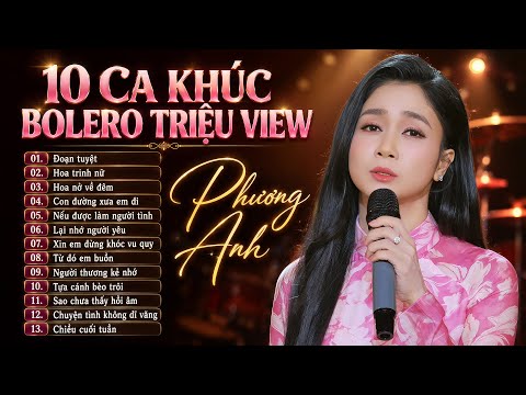 Đoạn Tuyệt, Hoa Trinh Nữ - PHƯƠNG ANH - 15 Tuyệt Phẩm Bolero Được Nghe Nhiều Nhất