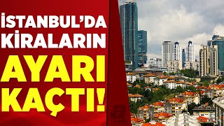 İstanbulda Semtler Arası Kira Farkı Kayboldu A Haber