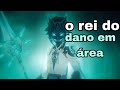 o REI do dano em área -GENSHIN IMPACT-