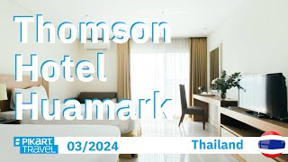 Thomson Hotel Huamark, Bangkok, Thailand | Pikart Travel - Hotel reviews