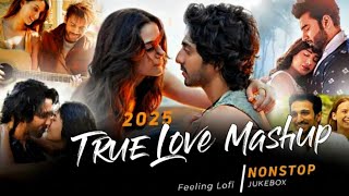 True Love Mashup | Romantic Instagram Trending Songs | Feel The Love song of 2025