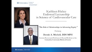 3rd Annual Kathleen Hickey Endowed Lectureship in Science of Cardiovascular Care