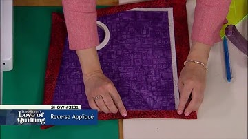 Love of Quilting Preview: Reverse Appliqué (Episode 3201)