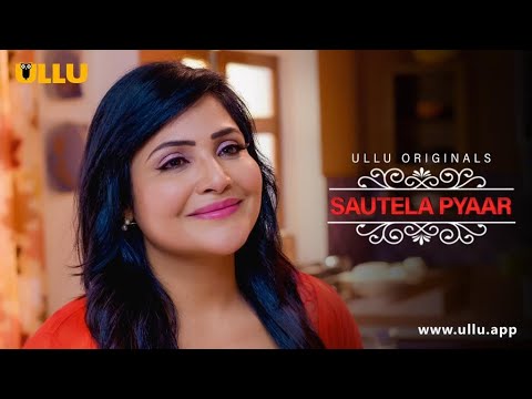 Bete Ne Di Sauteli Maa Ko Khushi | Sautela Pyaar | Ullu Originals | Subscribe Ullu App Now