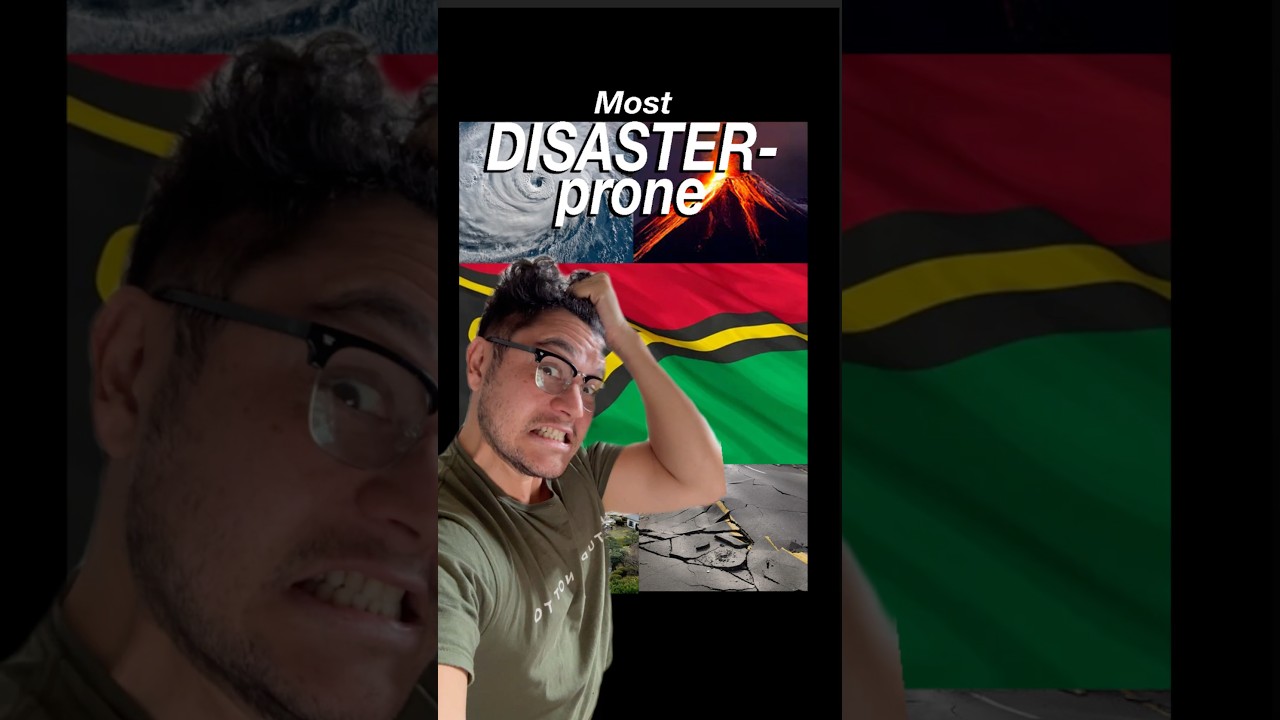 Vanuatu, the most disaster prone country on earth ￼