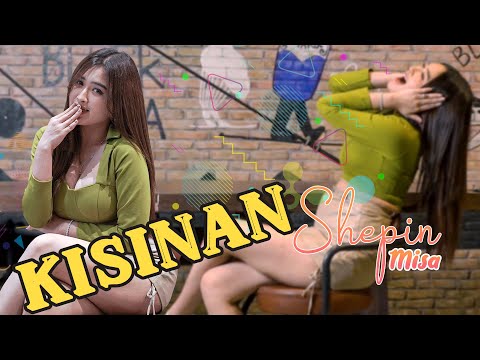 Shepin Misa - Kisinan (Official Music Video) | DJ REMIX STAR MUSIC