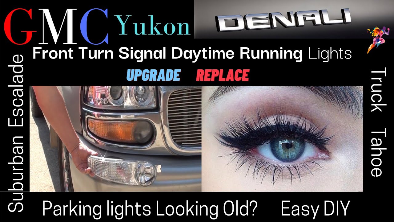 GMC Yukon Tahoe Suburban Front Turn Signal | Daytime Running Lights