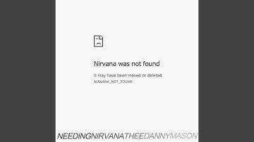 Needing Nirvana