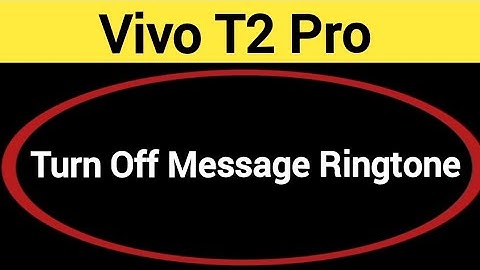How to turn off message ringtone, Vivo T2 pro me message sound band kaise karen, message problem