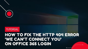 How to Fix the HTTP 404 Error 