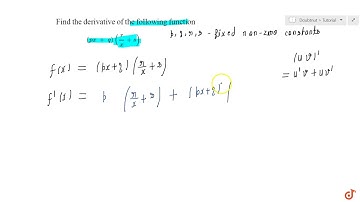 Find derivative of the following functions (it is to be understood that a, b, c, d, p, q, r and ...