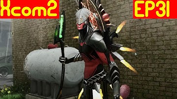 Xcom2 Gameplay EP31-Operation Spider God