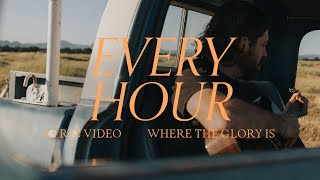 Video thumbnail of "Every Hour (Lyric Video) - Josh Baldwin, Bethel Music"