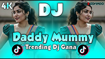 Daddy Mummy Dj (RemiX) | TikTok | Hindi Viral Dj Song | Trending Dj Gan 2025 | DJ S Govindo