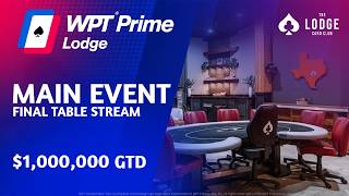 WPT FINAL TABLE In $1 MILLION Tournament! $168,000 Up Top | Lodge Livestream