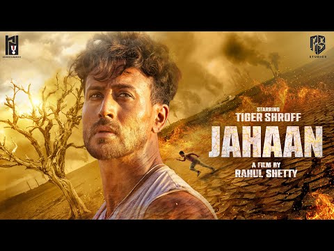 JAHAAN TEASER TIGER SHROFF RAHUL SHETTY REMO D SOUZA RS STUDIOS RD ENTERTAINMENT PVT LTD 