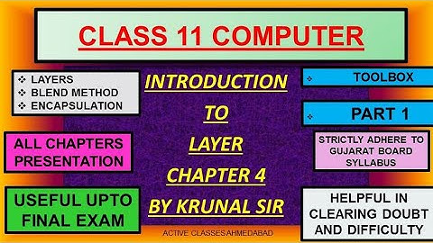 Introduction to layer chapter 4  computer class 11 gujarat board English medium full explanation