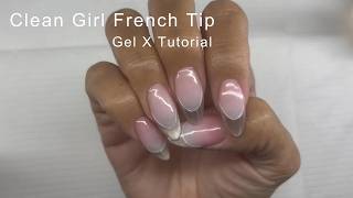 Clean Girl French Tip Gel X Tutorial Beginner-Friendly Reverse French (Long Lasting!)