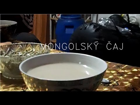 Video: Ako Pripraviť Mongolský čaj?