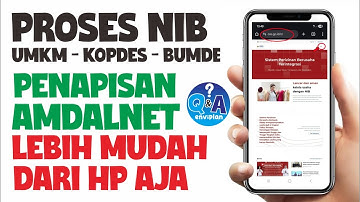 Proses NIB untuk UMKM, KOPDES, BUMDES & PENAPISAN AMDALNET Lebih Mudah Pakai HP