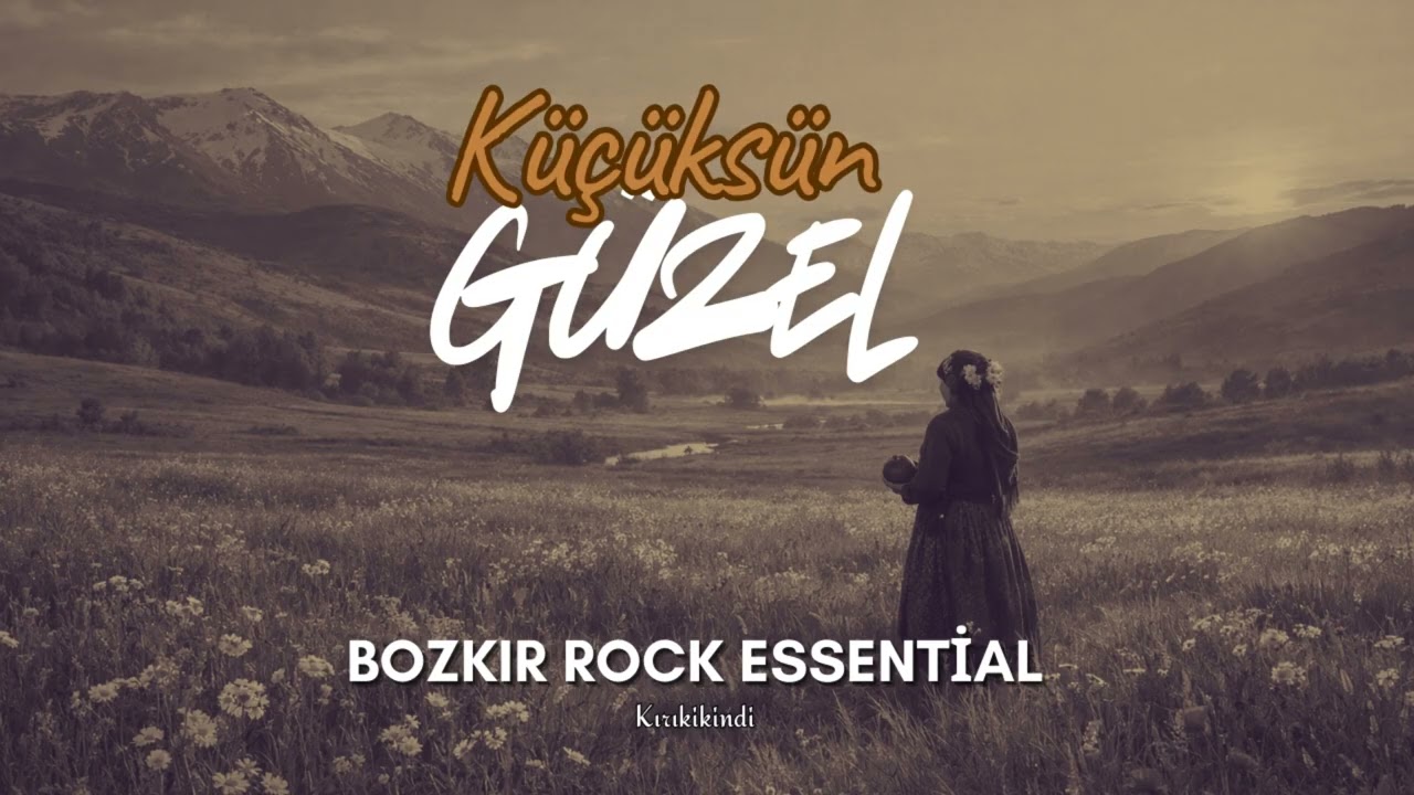 Küçüksün Güzel - 70's Bozkır Rock Essential