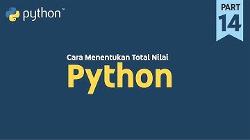 Menjumlahkan Suatu Nilai di Python