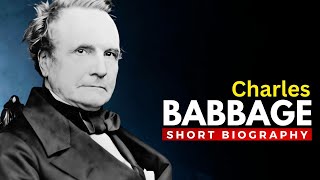Charles Babbage – The Father of the Computer