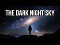The Dark Night Sky: Why Billions of Stars Can't Light Up the Universe