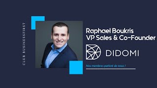 Témoignage De Raphaël Boukris - Vp Sales & Co-Founder Chez Didomi