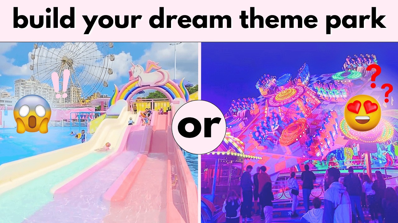 Build Your DREAM Theme Park | THIS OR THAT? 🎠🌸✨