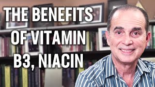 884 The Benefits of Vitamin B3, Niacin