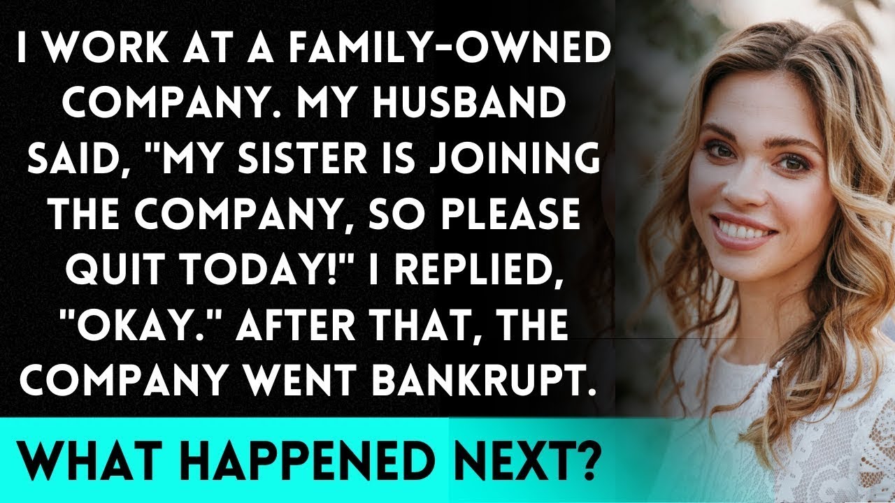 I work at our family business. My husband told me, "My sister is ...