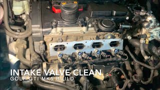 [EP5] Golf GTI MK5 Intake Valve Clean  Golf GTI Mk5 Build