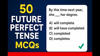 50 Future Perfect Tense MCQs with Answers | English Grammar Quiz